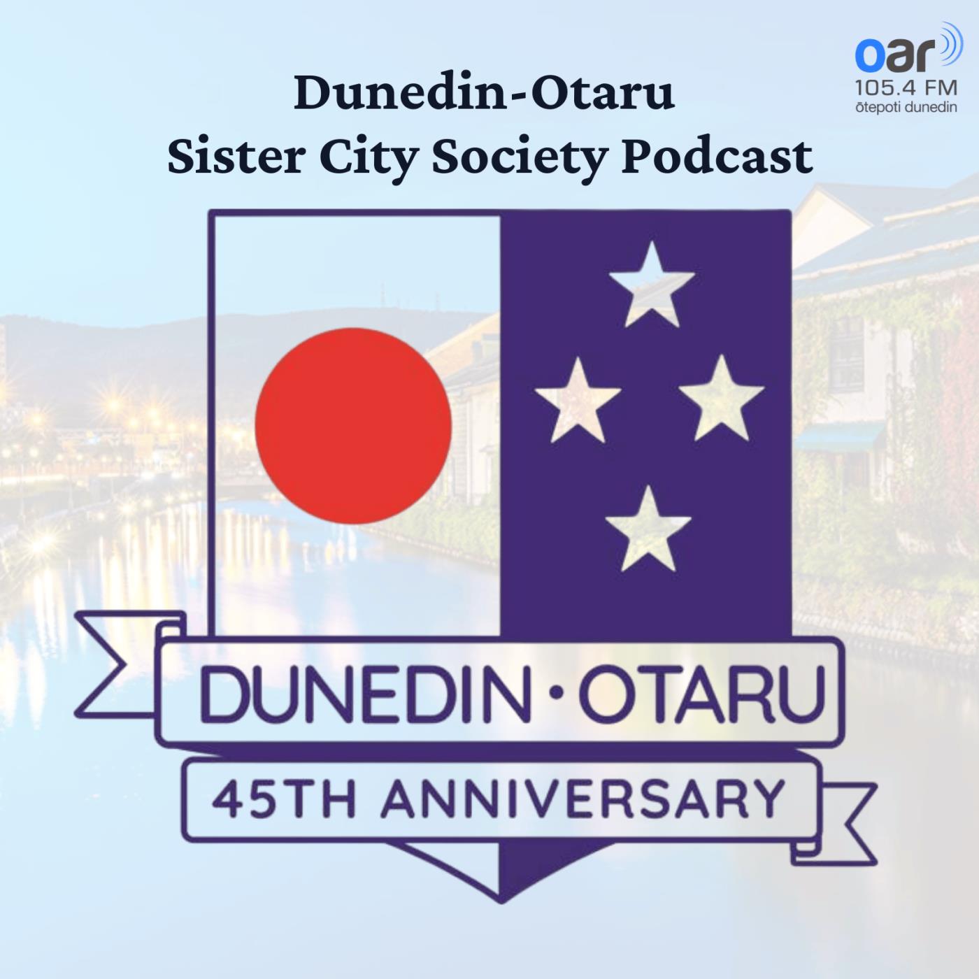 Dunedin-Otaru Sister City Society Podcast